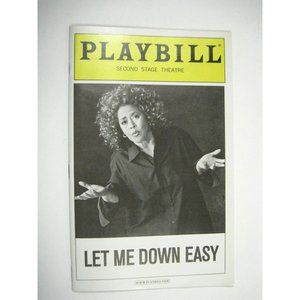 Let Me Down Easy Playbill 2009 Second Stage Theatre Ticket Anna Deavere Smith